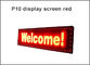führte P10 geführter roter Signage Werbung semioutdoor 320*160 Schirm des Moduls der Anzeige 5V Bildschirm fournisseur