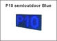 320*160mm Semioutdoor hohe Helligkeit blaue LED P10module, einzelne Farbe-LED-Anzeige Blätternmitteilung fournisseur
