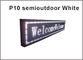 Der Anzeigefeld-Module 320*160mm P10 imprägniern weiße LED Pixel 32*16 hohe Helligkeit für Textnachricht geführtes Zeichen fournisseur